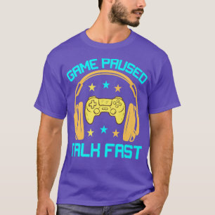 GAME PAUSE SPRACH FAST Funny Video Game Player Sar T-Shirt