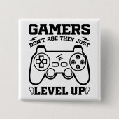 Gamer altern nicht, sie leveln nur hoch - Gaming-E Button (Vorderseite)
