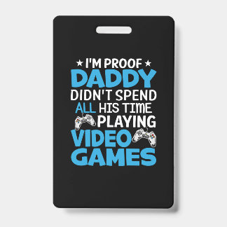 Gamer Art all my Daddy Time Playing Games Ausweis
