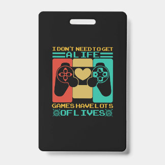 Gamer Art Games Have Lots Of Lives Ausweis