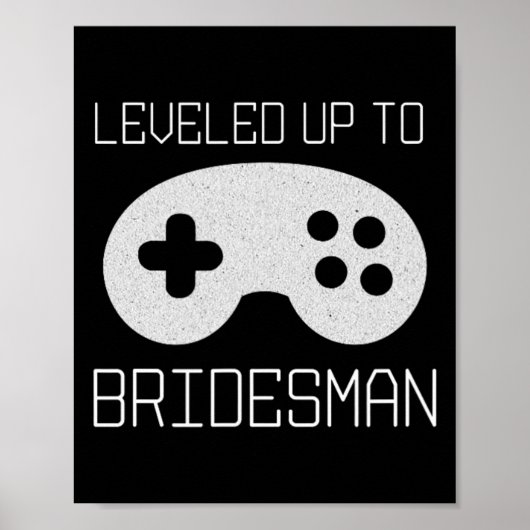 Gamer Bridesman Leveled Up Achievement Meme Poster (Vorne)