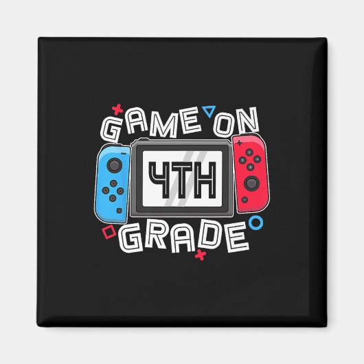 Gamer Ck To School Funny Game On 4th Grade Kids Bo Magnet (Vorne)