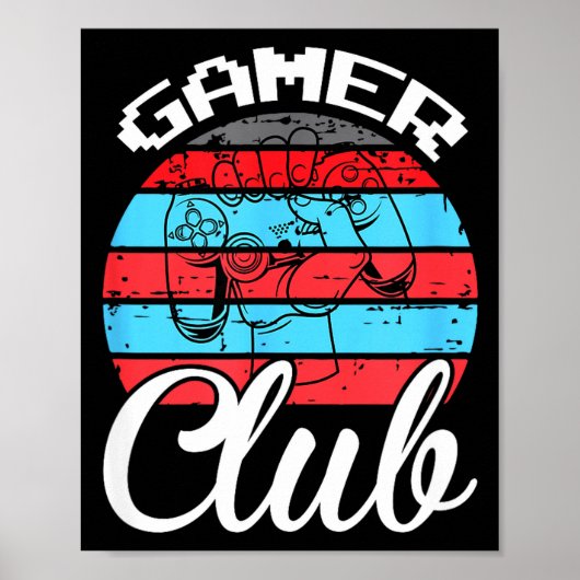 Gamer Club Funny Gaming Quotes Gift For Players  Poster (Vorne)