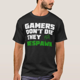Gamer die nicht T-Shirt