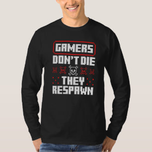 Gamer Die nicht, VideospielGamer wieder zu paaren T-Shirt