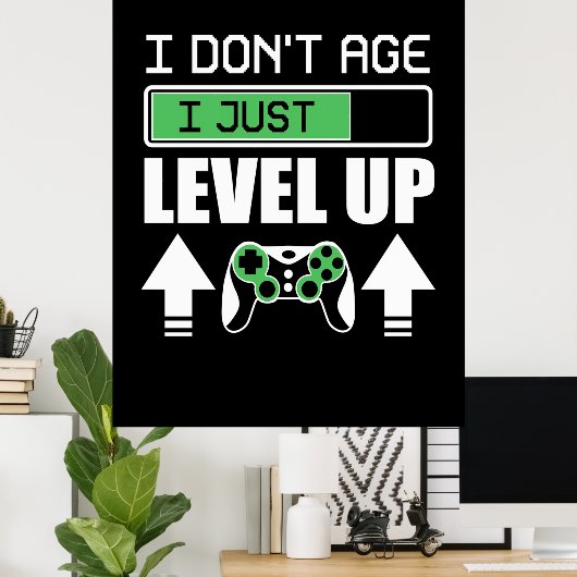 Gamer erleben nicht, dass ich nur Level Up Poster (Heimbüro)