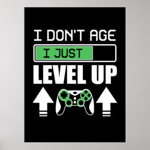 Gamer erleben nicht, dass ich nur Level Up Poster