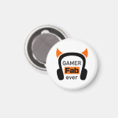 Gamer-Fab-ever Magnet (Vorderseite/Rückseite)