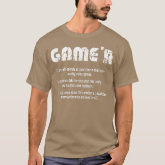 Game'r Funny Gamer Definition Video Games Gaming T T-Shirt