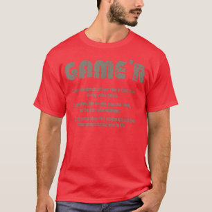 Game'r Funny Gamer Definition Video Games Gaming T T-Shirt