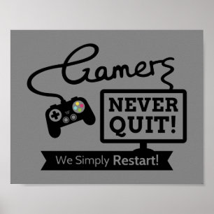 Gamer geben niemals auf Geeky Humor Poster