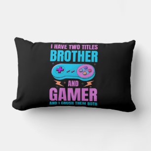 Gamer-Geschenk Bruder und Gamer Ich zerreiße sie Lendenkissen