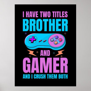 Gamer-Geschenk   Bruder und Gamer Ich zerreiße sie Poster