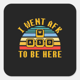 Gamer-Geschenk   Gamer, der hier sein soll Quadratischer Aufkleber