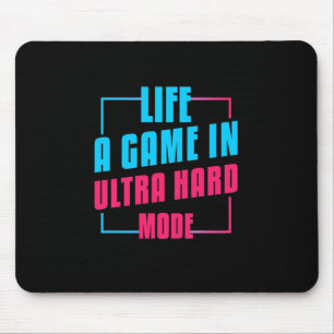 Gamer-Geschenk Leben Ein Spiel im Ultra-Hard-Mod Mousepad