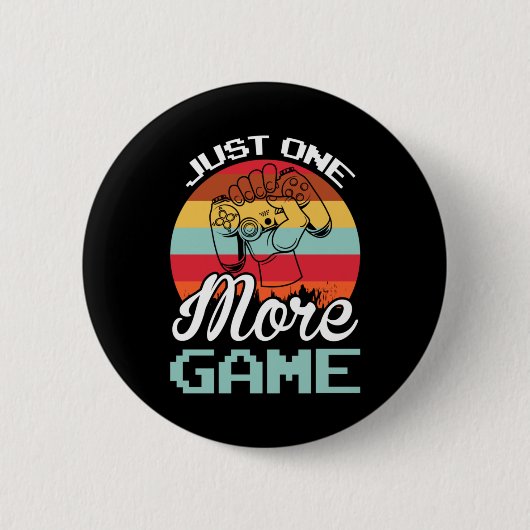 Gamer-Geschenk nur ein weiteres Spiel Button (Vorderseite)