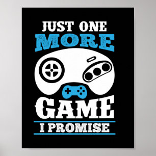 Gamer-Geschenk nur ein weiteres Spiel, das ich ver Poster