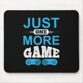 Gamer-Geschenk nur ein weiteres Spiel Mousepad (Vorne)