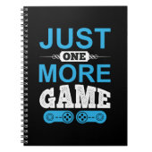 Gamer-Geschenk nur ein weiteres Spiel Notizblock (Vorderseite)