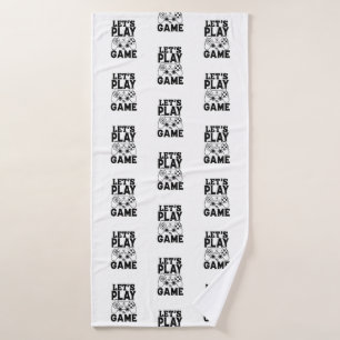 Gamer-Geschenk - Spielen wir das Spiel Badehandtuch