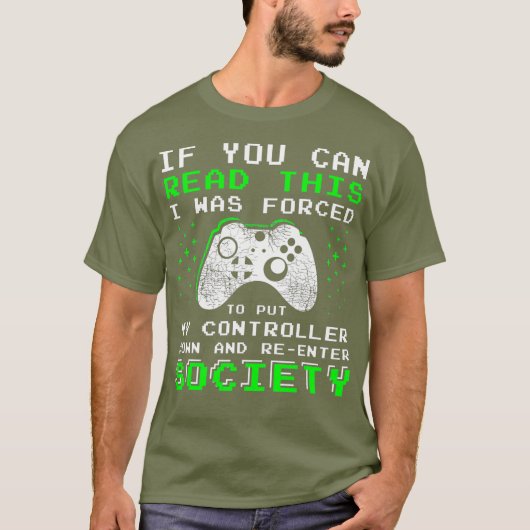 Gamer-Geschenke für Jugendliche, wenn Sie das lese T-Shirt (Vorderseite)