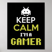 Gamer Gift Behielt Calm I Bin A Gamer Poster (Vorne)