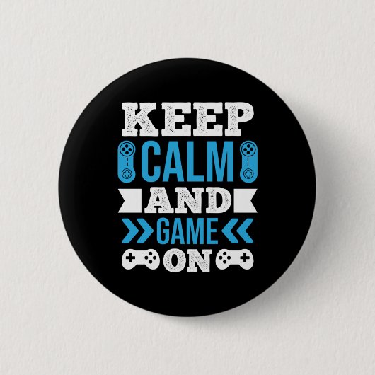 Gamer Gift Behielt Ruhe und Spiel auf Button (Vorderseite)
