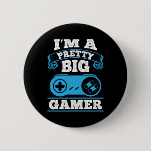 Gamer Gift Ich bin ein Hübscher Big Gamer Button