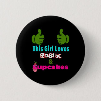 Gamer Girl Design Sagt Dieses Mädchen Liebt Robux  Button