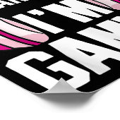 Gamer Girl Ich kann dich nicht hören, dass ich spi Poster (Ecke)