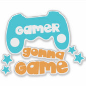 Gamer Gonna Game, Video Game, Joystick, Joypad Aufkleber (Vorderseite)
