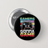 Gamer Gonna Game Video Game Player Gaming Funny Button (Vorne & Hinten)