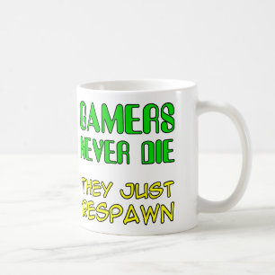 Gamer haben nie Die, dass sie den Funny Mug wieder Kaffeetasse