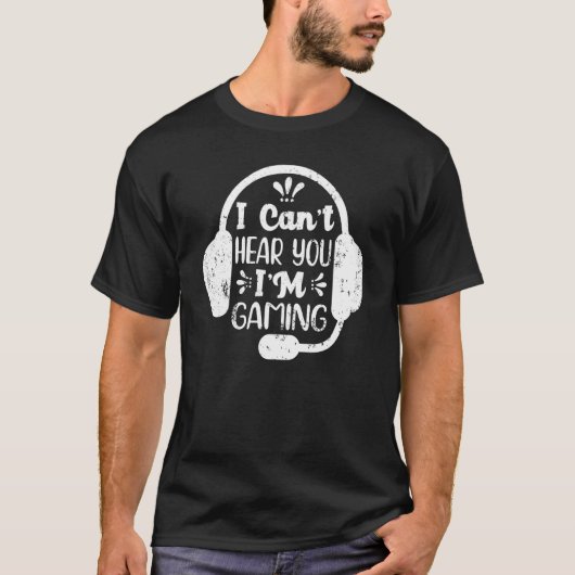 Gamer Headset Kann dich nicht hören, ich spiele 5 T-Shirt (Vorderseite)