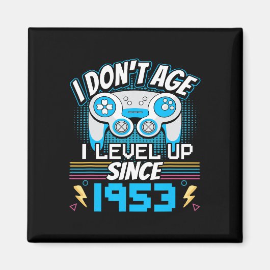 Gamer I Don't Age I Level Up Seit 1953 Gaming Bir Magnet (Vorne)