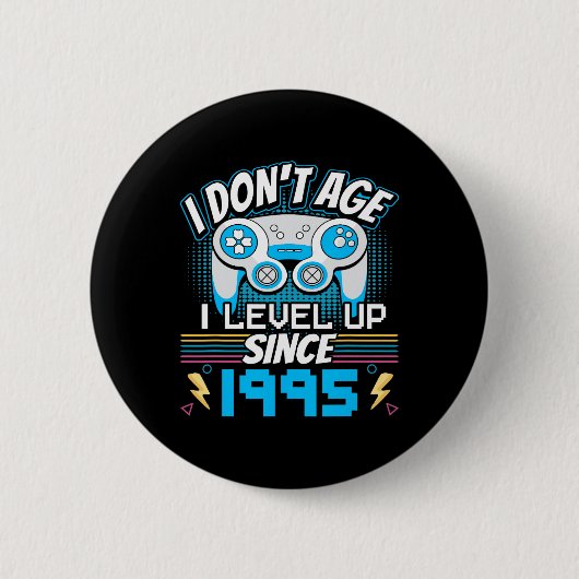 Gamer I Don't Age I Level Up Seit 1995 Gaming Bir Button (Vorderseite)