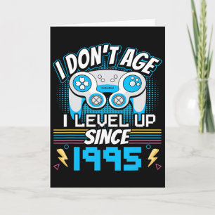 Gamer I Don't Age I Level Up Seit 1995 Gaming Bir Karte
