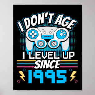 Gamer I Don't Age I Level Up Seit 1995 Gaming Bir Poster