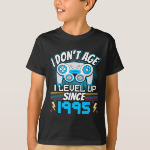Gamer I Don't Age I Level Up Seit 1995 Gaming Bir T-Shirt