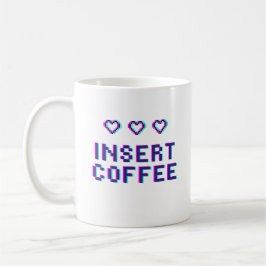 Gamer 'Insert Coffee'-Tasse Kaffeetasse