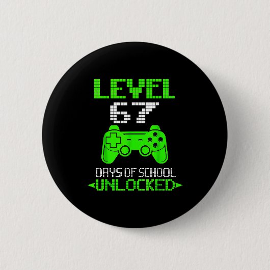 Gamer Level 6 7 Unlocked 100th Day Of School Meme Button (Vorderseite)