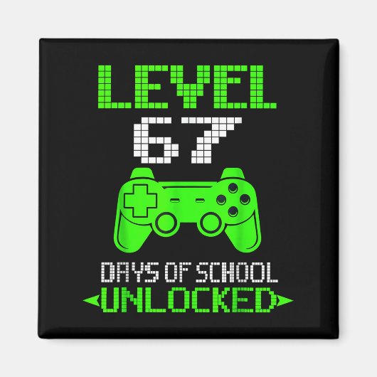 Gamer Level 6 7 Unlocked 100th Day Of School Meme  Magnet (Vorne)