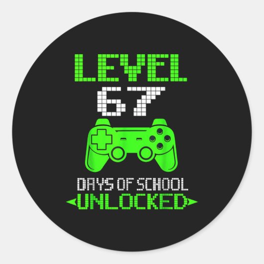 Gamer Level 6 7 Unlocked 100th Day Of School Meme Runder Aufkleber (Vorderseite)