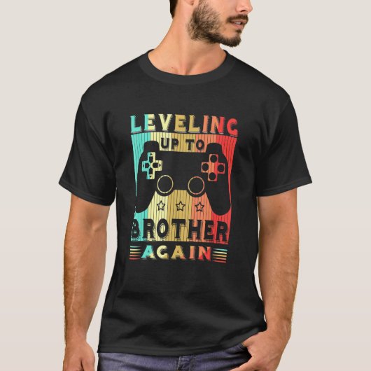 Gamer Leveling up to Brother wieder Schwangerschaf T-Shirt (Vorderseite)