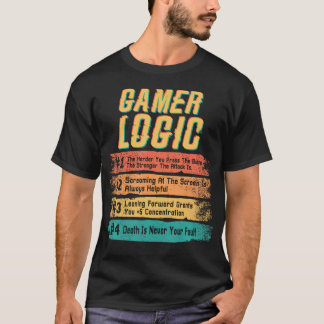 Gamer-Logik Lustiges Videospielverhalten Grafik Ga T-Shirt