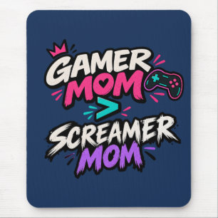 Gamer-Mama gegen Screamer-Mama Spaß am Gamen Mousepad