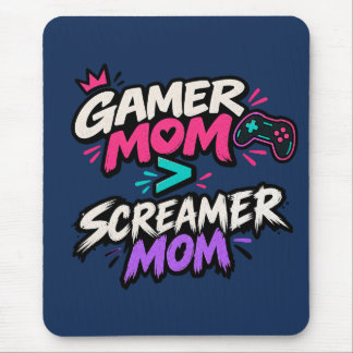 Gamer-Mama gegen Screamer-Mama Spaß am Gamen Mousepad