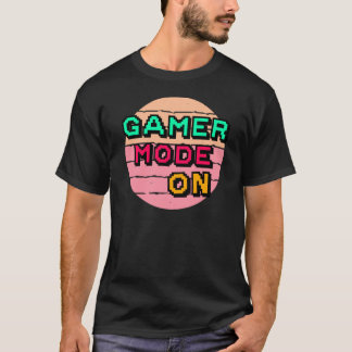 Gamer Mode On Fun gamer design for video game and T-Shirt