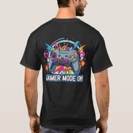 Gamer Mode On! T-Shirt