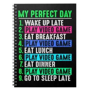 Gamer My Perfect Day Play Video Games Notizblock
